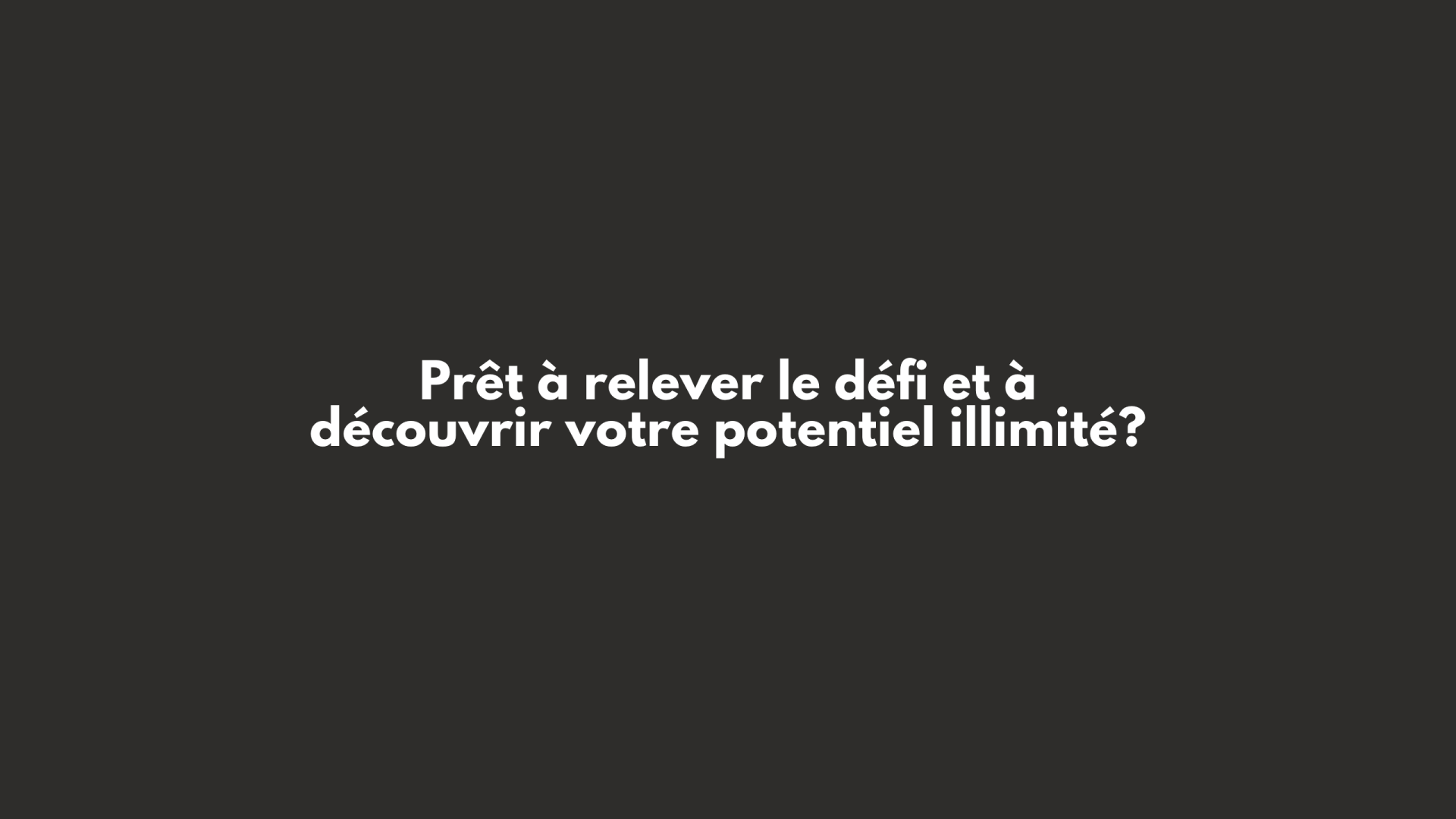 Pre s a relever le de fit et a a de couvrir votre potentiel illimite